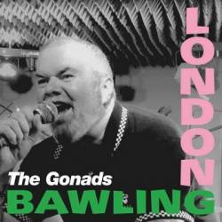 The Gonads : London Bawling
